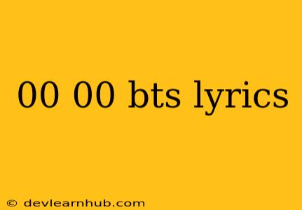 00 00 Bts Lyrics