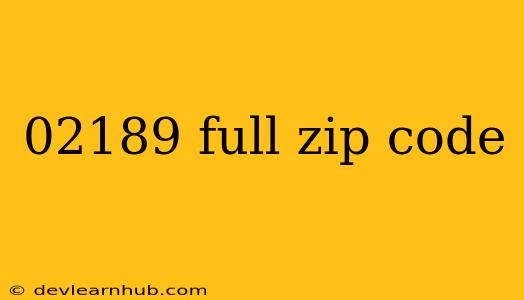 02189 Full Zip Code