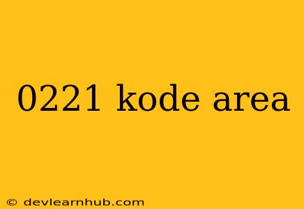 0221 Kode Area