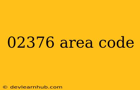02376 Area Code