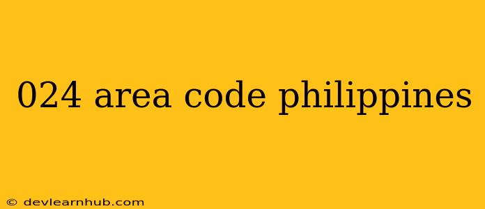 024 Area Code Philippines