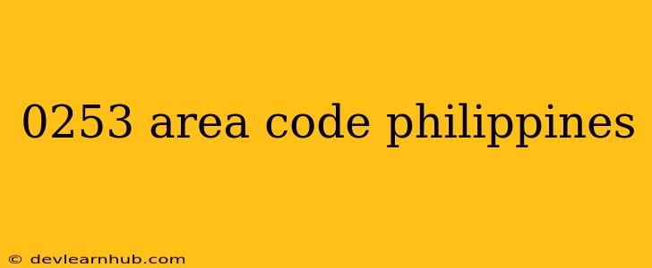 0253 Area Code Philippines