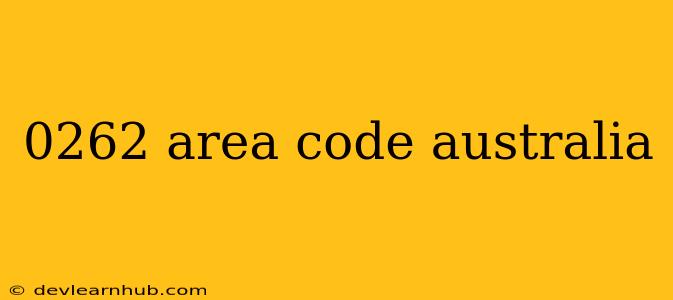 0262 Area Code Australia