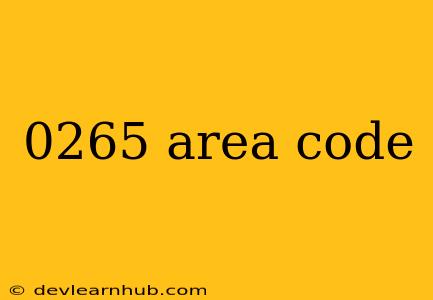 0265 Area Code