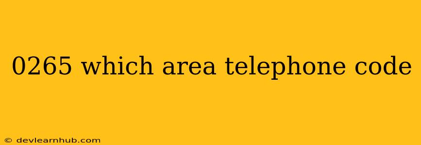 0265 Which Area Telephone Code
