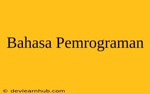 Bahasa Pemrograman