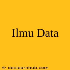 Ilmu Data